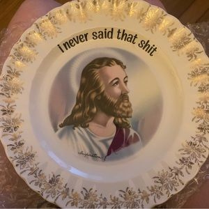 Vintage Jesus Christ “I never said that s**t” Porcelain
Inspiration 23kt Trimmed